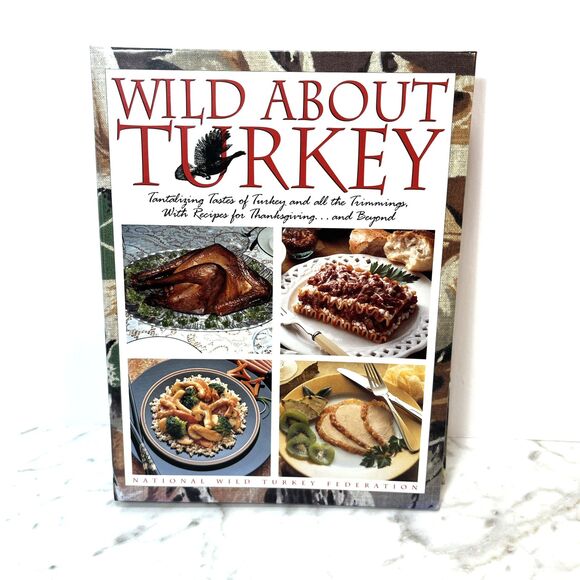 Other - Wild about Turkey Cookbook by National Wild Turkey Federation 1996 Hardcover
